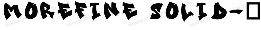 morefine solid字体转换